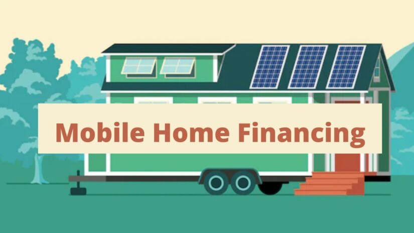 Mobile Home Loans as The Best Way to Finance a Mobile Home Rent